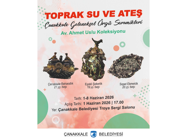 Toprak Su ve Ateş - Çanakkale Geleneksel Örgü Seramikleri
