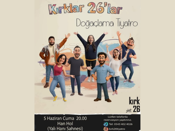 Kırklar 26’lar Doğaçlama Tiyatro Oyunu